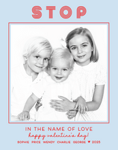 Load image into Gallery viewer, STOP! PETITE PHOTO VALENTINE (set of 10)