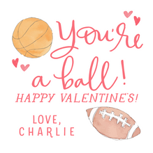 Load image into Gallery viewer, BALL VALENTINE