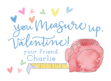 Load image into Gallery viewer, MEASURE UP VALENTINE