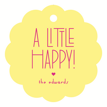 Load image into Gallery viewer, A LITTLE HAPPY TAG
